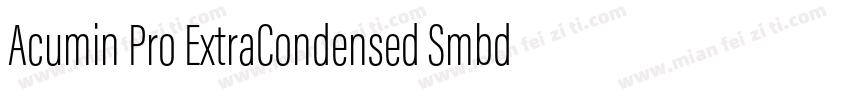 Acumin Pro ExtraCondensed Smbd字体转换